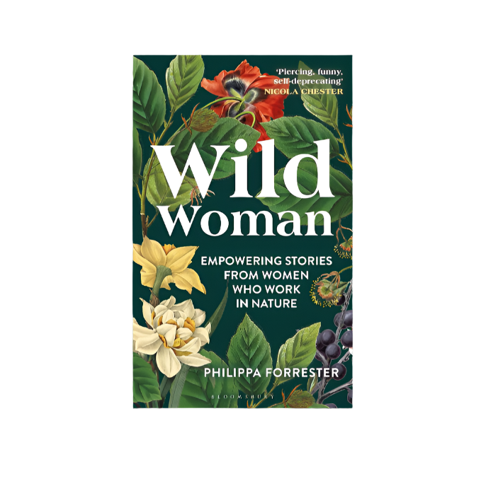 Wild Woman: Empowering Stories from Women Who Work in Nature