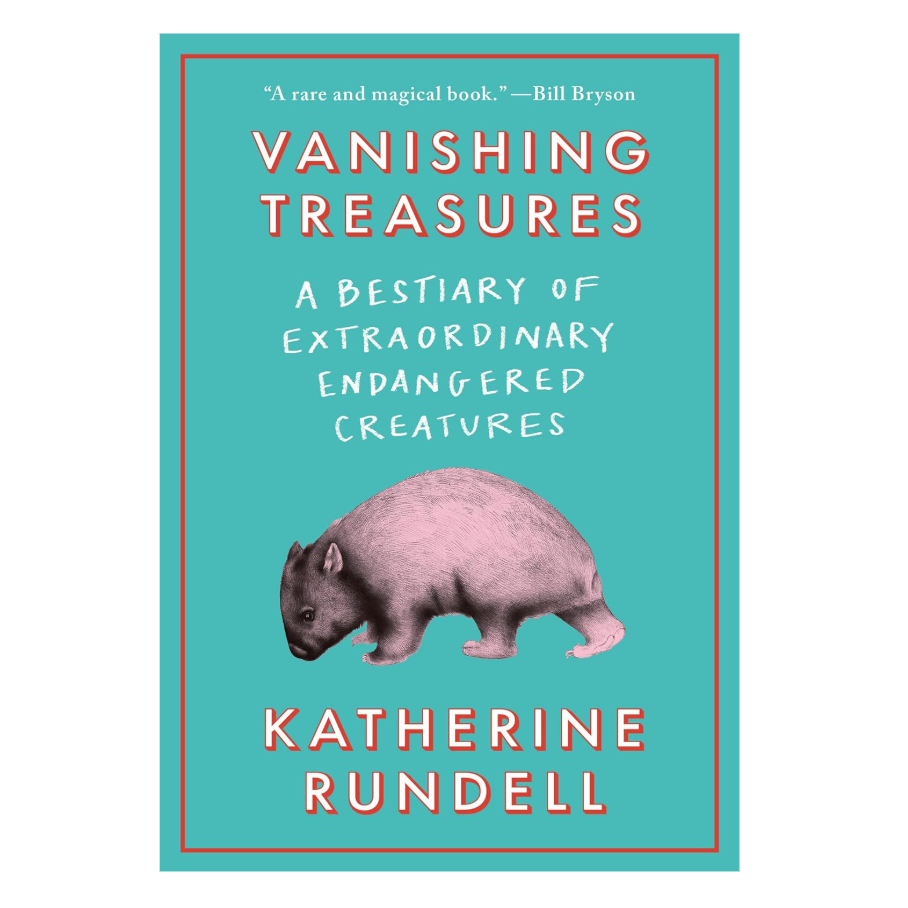 Vanishing Treasures: A Bestiary of Extraordinary Endangered Creatures