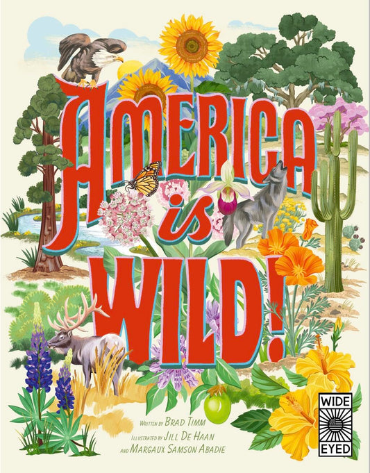 America is Wild!: A State-By-State Encyclopedia of American Wildlife (Hardcover)