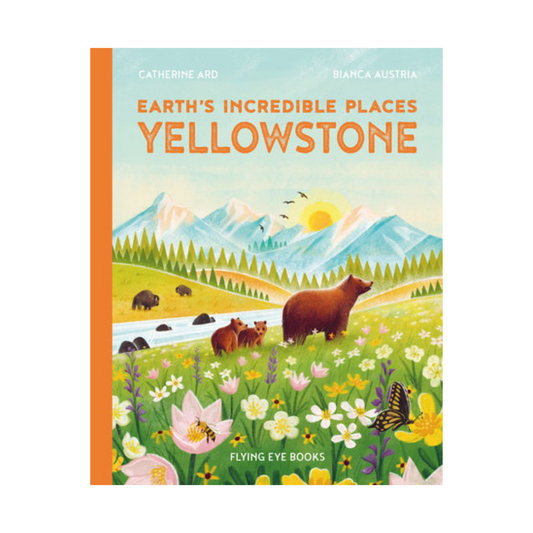 Earth's Incredible Places: Yellowstone