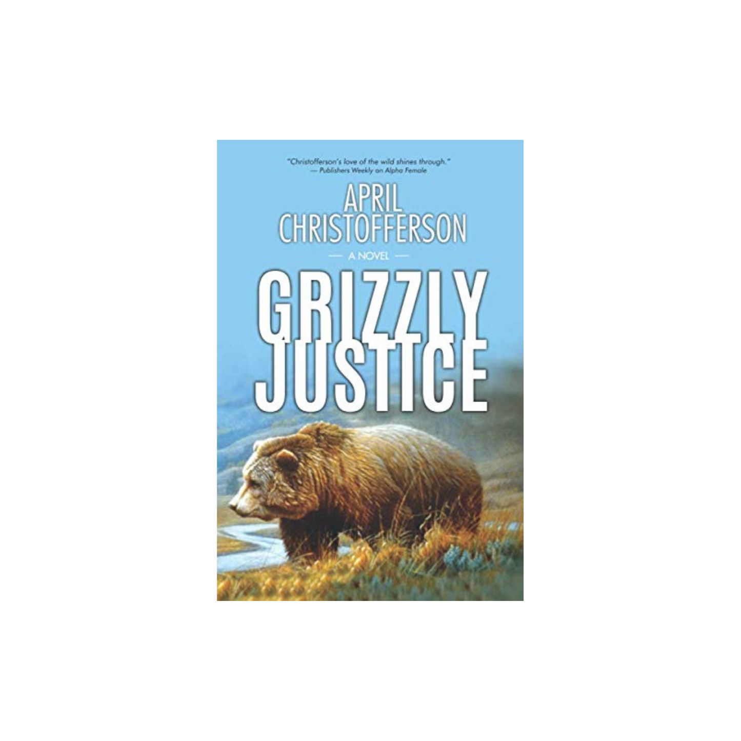 Grizzly Justice