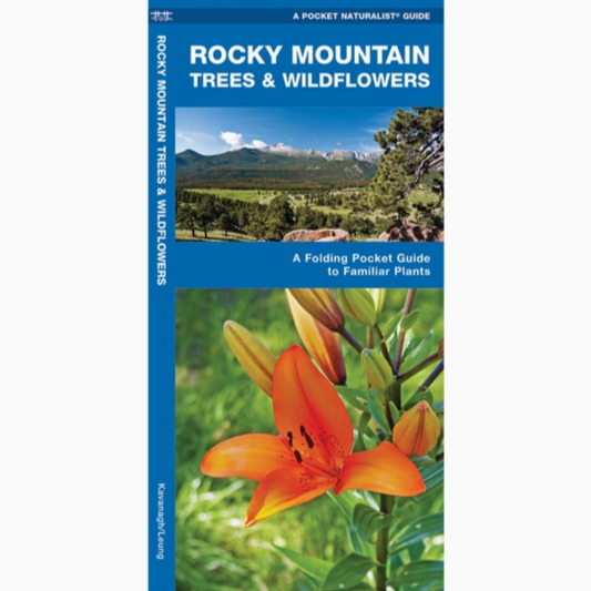 Rocky Mountain Tress & Wildflowers (Pocket Naturalist Guide)