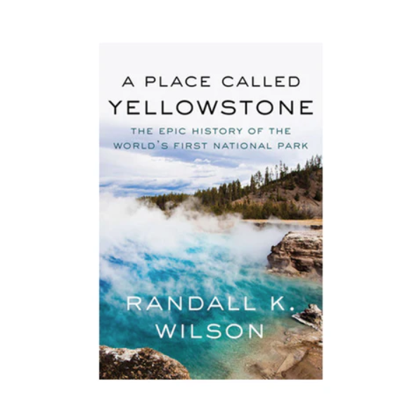A Place Called Yellowstone