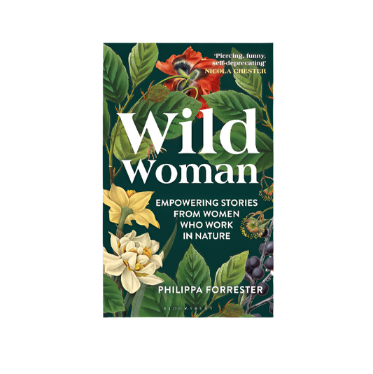 Wild Woman: Empowering Stories from Women Who Work in Nature