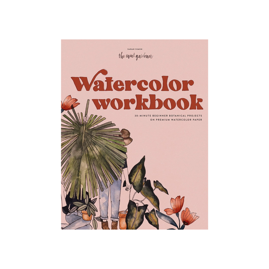 Watercolor Workbook: 30-Minute Beginner Botanical Projects on Premium Watercolor Paper