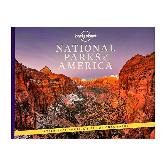 Lonely Planet: National Parks of America